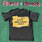 “Need Money 2 Reup” heavyweight t-shirt